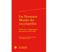 Les nouveaux mondes des encyclopédies: Traduction et réorganisation des savoirs au XVIIIe siècle: 50