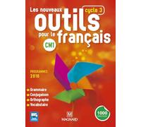 Les nouveaux outils pour le français CM1 cycle 3