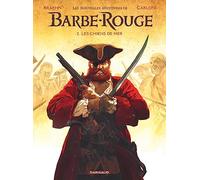 Les Nouvelles Aventures de Barbe-Rouge - Tome 2 - Les Chiens de mer (Les Nouvelles Aventures de Bar, 2)