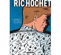 Les Nouvelles Enquêtes de Ric Hochet - Tome 3 - Comment réussir un assassinat (Les Nouvelles Enquêtes de Ric, 3)