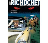 Les Nouvelles Enquêtes de Ric Hochet - Tome 6 - Le Tiercé de la Mort (Les Nouvelles Enquêtes de Ric, 6)