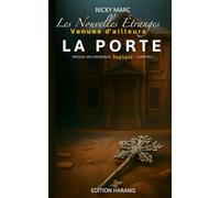 Les nouvelles étranges venues d'ailleurs: La porte (Préquel aux Chroniques d'Haranis)