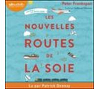 Les Nouvelles Routes De La Soie (audiolibro)