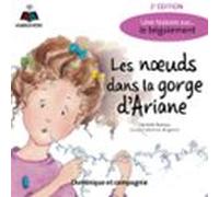 Les Nœuds Dans La Gorge Dariane : Une Histoire Sur... Le Bégaiement (a