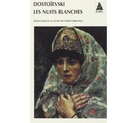 Les nuits blanches: Roman sentimental, extraits des souvenirs d'un rêveur