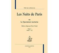 Les nuits de Paris ou le spectateur nocturne: Tome 1, Nuit 1-82 - Pack en 5 volumes