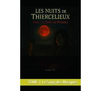Les Nuits de Thiercelieux: Tome 1: Le Sang des Masques