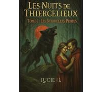 Les Nuits de Thiercelieux: Tome 2: Les Nouvelles Proies