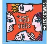 Les Octaves - Encore Un P'tit Vers
