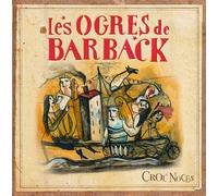 Les Ogres de Barback - Croc' Noces [Vinilo]