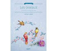 Les oiseaux: à broder au point de croix (LES ALBUMS DE LA BRODEUSE)