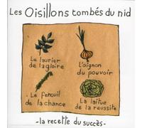 Les Oisillons Tombés Du Nid - La Recette Du Succès