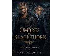 Les Ombres de Blackthorne: Livre 1 Ce que les morts murmurent