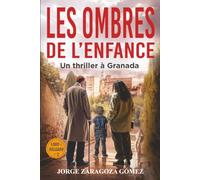 Les ombres de l’enfance: Série Lobo et Delgado : polar d’enquête et de mystère - tome 2 (Série Lobo et Delgado : enquête, mystère et suspense)
