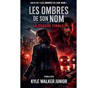 Les Ombres de son Nom (La Chasse Finale)