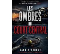 Les ombres du court central