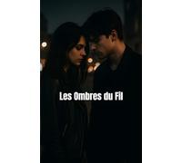Les Ombres du Fil: 1 (Toujours Trois)