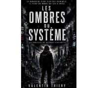 Les ombres du système