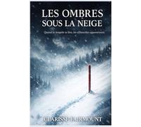 Les ombres sous la neige: Plongez dans un mystère réaliste où la neige n’efface pas les morts… elle révèle ce qu’on n’a jamais voulu voir.