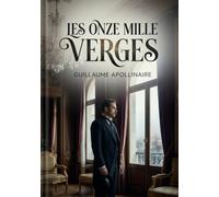Les Onze mille verges: Une quête effrénée de plaisirs dans la Ville-lumière