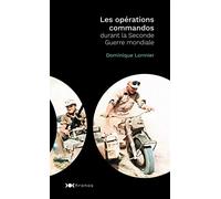 Les opérations commandos de la Seconde Guerre mondiale