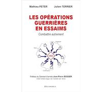 Les opérations guerrières en essaims: Combattre autrement