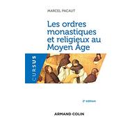 Les ordres monastiques et religieux au Moyen-Age