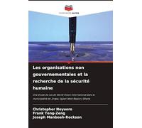 Les organisations non gouvernementales et la recherche de la sécurité humaine: Une étude de cas de World Vision International dans la municipalité de Jirapa, Upper West Region, Ghana