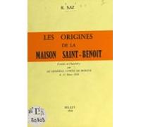 Les Origines De La Maison Saint-benoît Fondée À Chambéry Par Le Généra