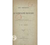 Les Origines De La Nationalité Française (ebook)