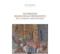 Les Origines Religieuses Et Corporatistes De La Franc-maçonnerie (eboo