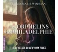 Les Orphelins De Philadelphie (audiolibro)