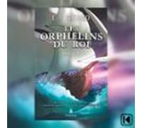 Les orphelins du roi