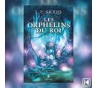 Les Orphelins Du Roi (audiolibro)