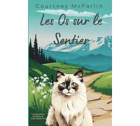 Les Os sur le Sentier: Les Mystères de Razzy le Chat Détective