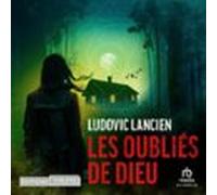 Les Oubliés De Dieu (audiolibro)