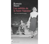 Les oubliés de la Saint-Valentin: Des vies à l'ombre du mariage