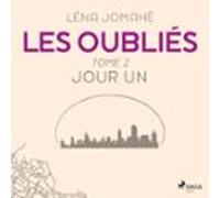Les Oubliés : Tome 2 - Jour Un (audiolibro)