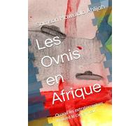 Les Ovnis en Afrique: Quand les extraterrestres visitent le ciel africain