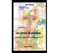 LES OVNIS EN AFRIQUE: Rapport d’analyse à partir de 275 cas