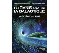 Les OVNIS sont une IA galactique: La révélation choc