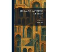 Les Palais Imperiaux De Pekin