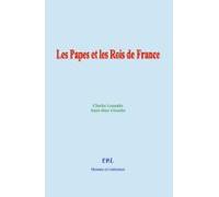 Les Papes Et Les Rois De France (ebook)