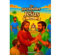 Les paraboles de Jésus: Tome l
