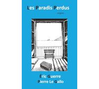 Les Paradis Perdus: origine
