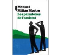 Les paradoxes de l'amistat