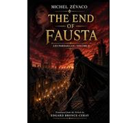 LES PARDAILLAN: Volume 10 (final) (English version) (THE PARDAILLAN A Complete Cycle in Ten Volumes By Michel Zévaco | Translated by Edgard Bronce-Ceray)