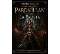 LES PARDAILLAN: Volume 3 (English version) (THE PARDAILLAN A Complete Cycle in Ten Volumes By Michel Zévaco | Translated by Edgard Bronce-Ceray)