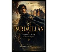 LES PARDAILLAN: Volume I (English version): 2 (The Pardaillan a Complete Cycle in Ten Volumes by Michel Zévaco Translated by Edgard Bronce-Ceray)