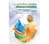 Les parelles mixtes islamocristianes | Jordi Giró I París, Ahmed Benallal
